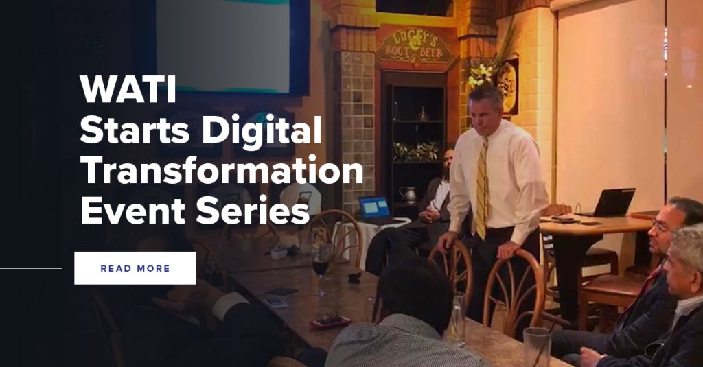 WATI Starts Digital Transformation Event Series USA