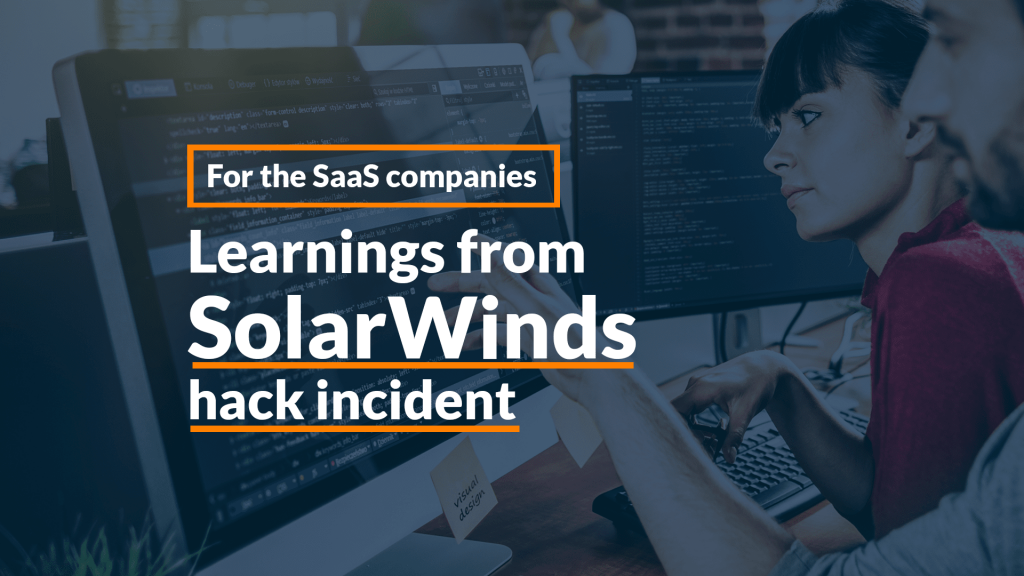 Learnings for SaaS Companies from the SolarWinds' Hack Incident - WATI