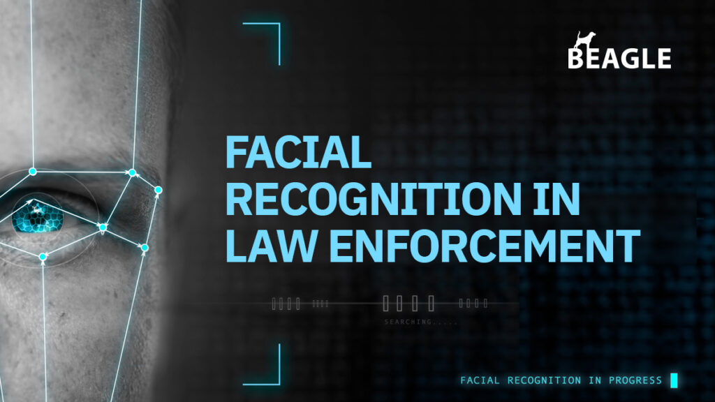 BEAGLE: Facial Recognition in Law Enforcement - WATI