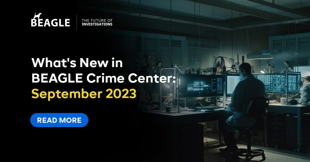 Whats New in BEAGLE Crime Center September 2023