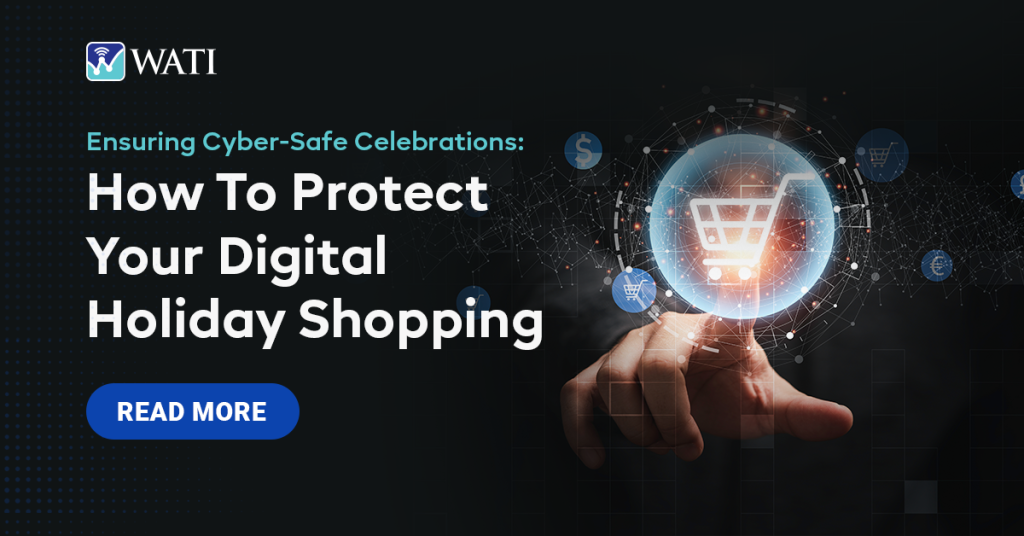 How To Protect Your Digital Holiday Shopping