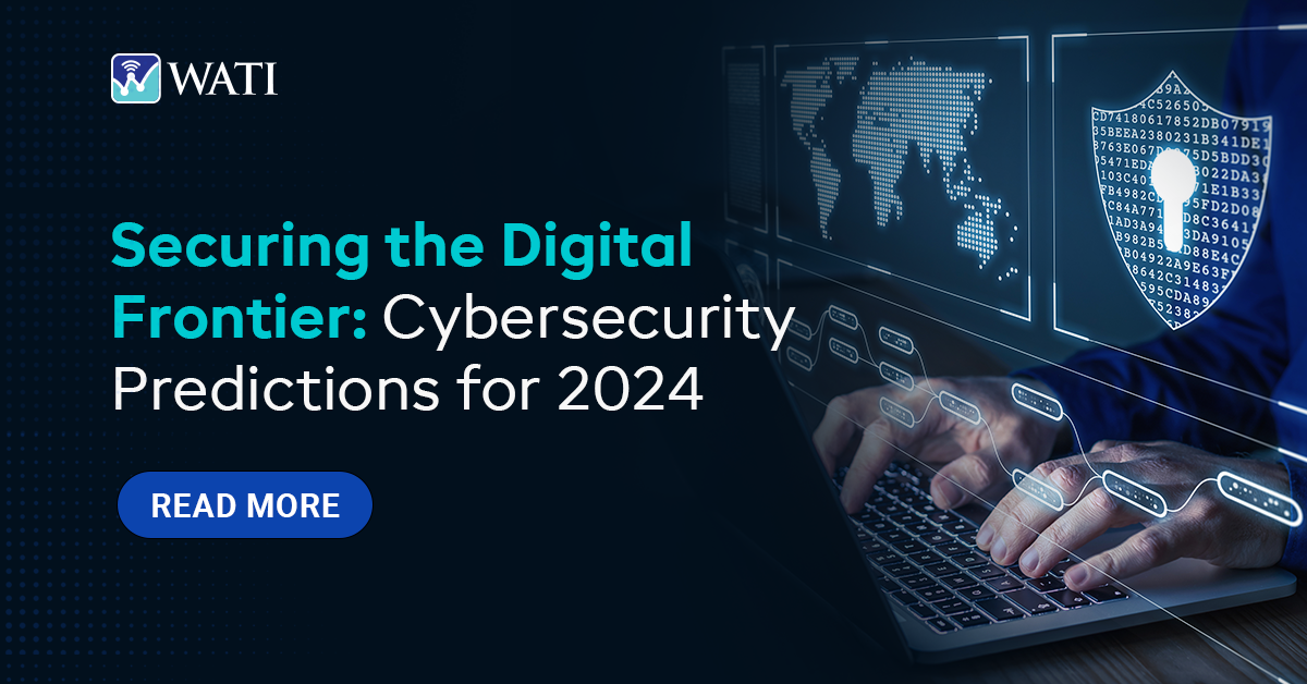 Cybersecurity Predictions for 2024