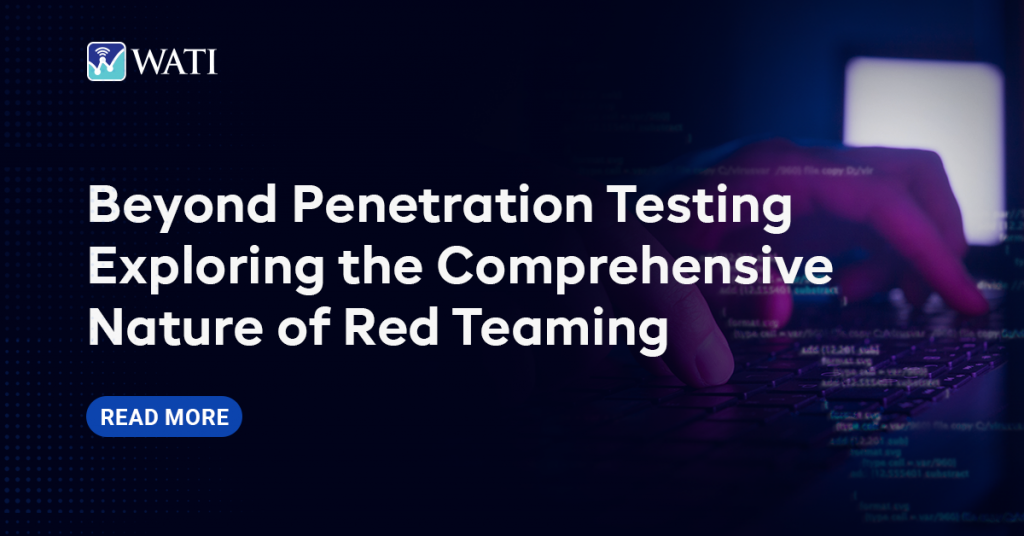Exploring the Comprehensive Nature of Red Teaming