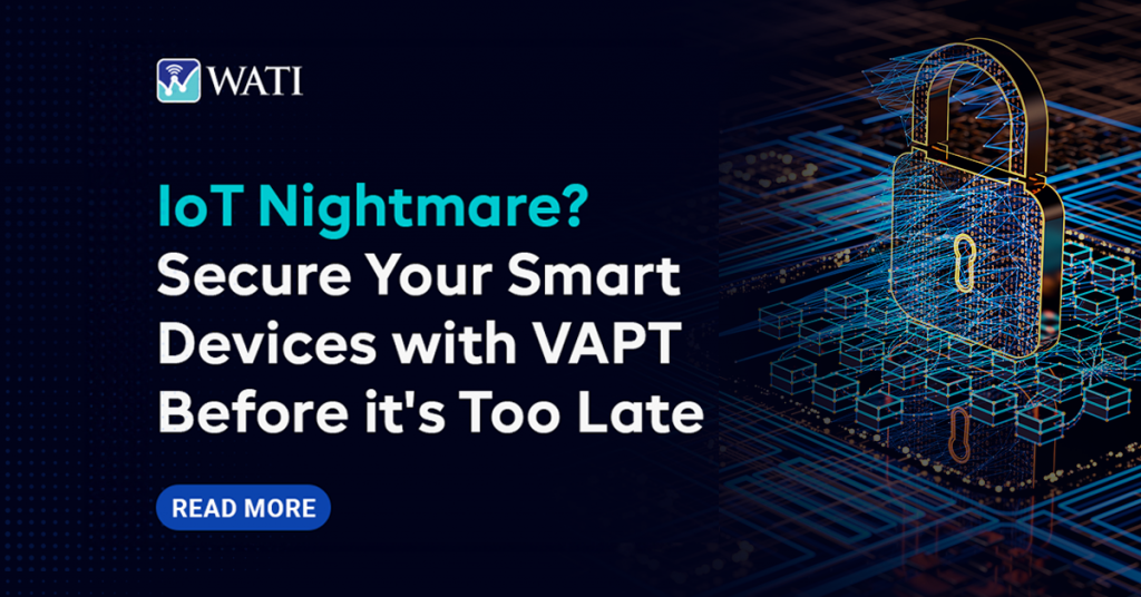 Secure Your Smart Devices with VAPT