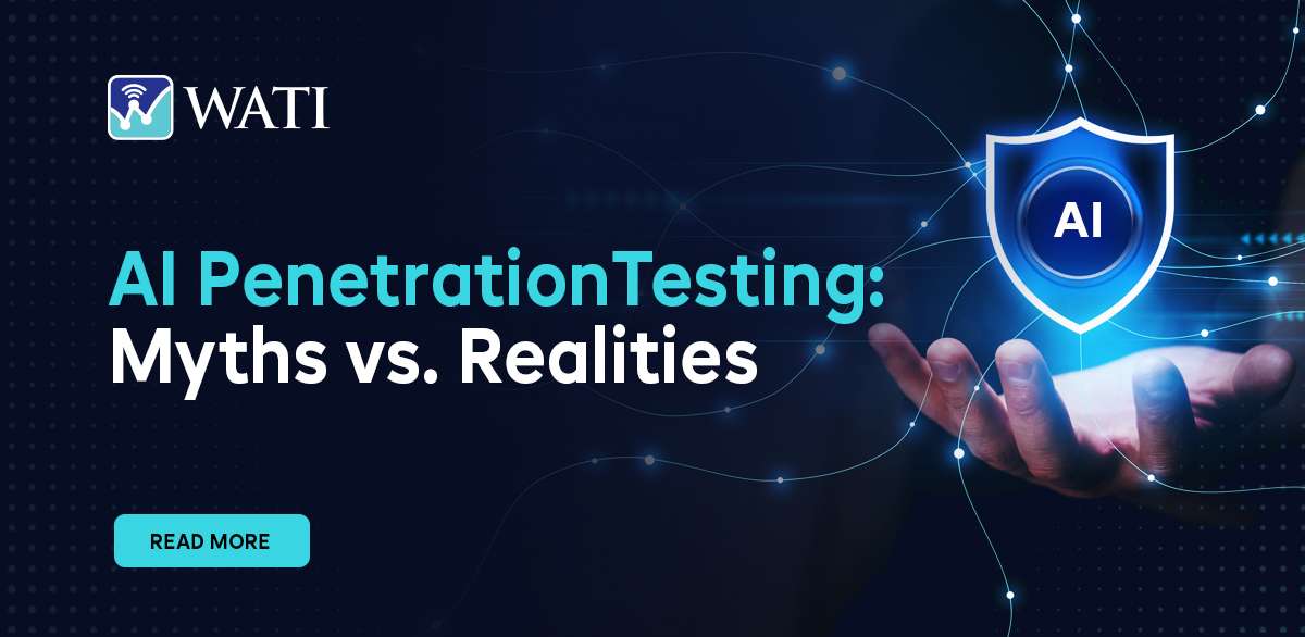 AI Penetration Testing- Myths vs. Realities