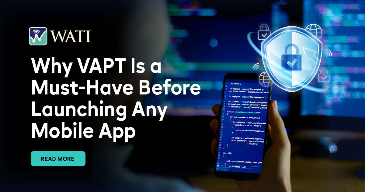 Why VAPT Is a Must-Have Before Launching Any Mobile App - LinkedIn