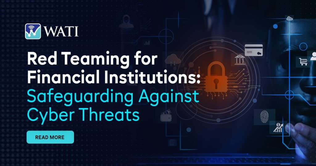 Red Teaming for Financial Institutions: Safeguarding Against Cyber Threats