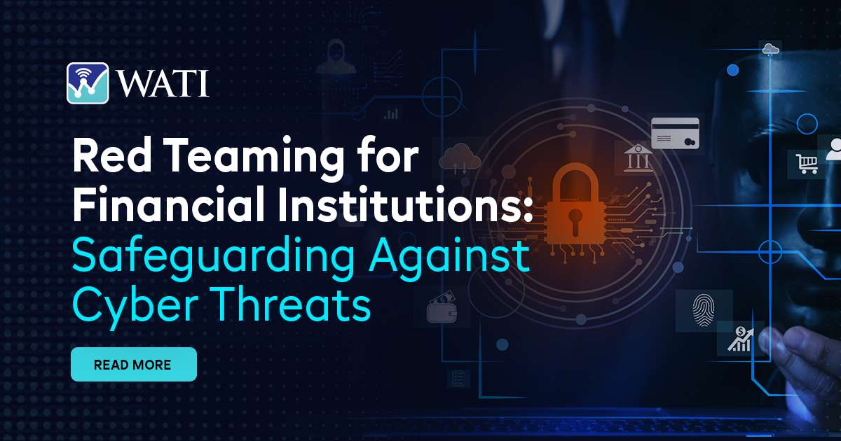 Red Teaming for Financial Institutions: Safeguarding Against Cyber Threats