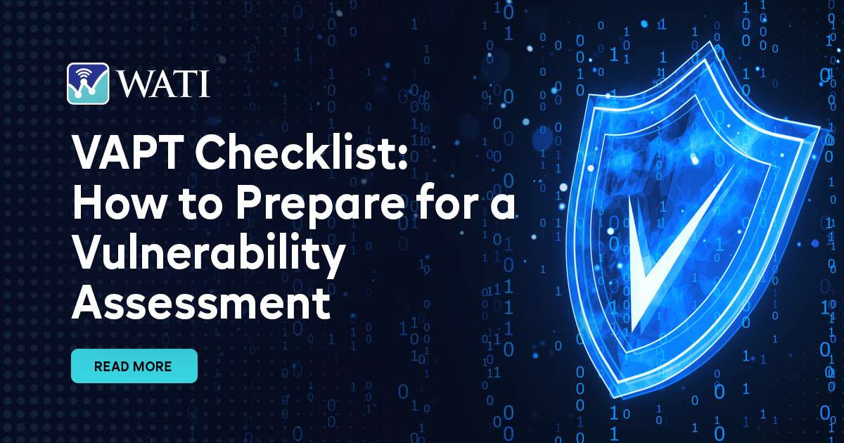 VAPT Checklist: How to Prepare for a Vulnerability Assessment