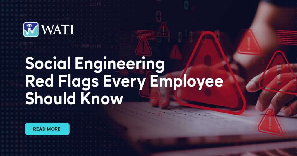 Social Engineering Red Flags Every Employee Should Know