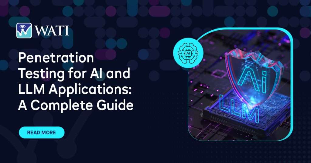 Penetration Testing for AI and LLM Applications: A Complete Guide
