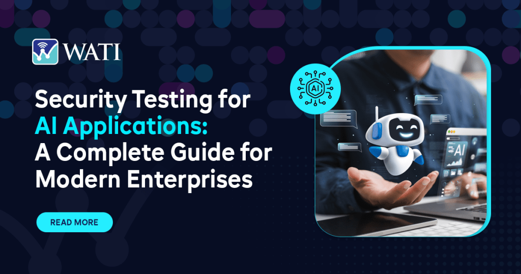 Security Testing for AI Applications: A Complete Guide for Modern Enterprises